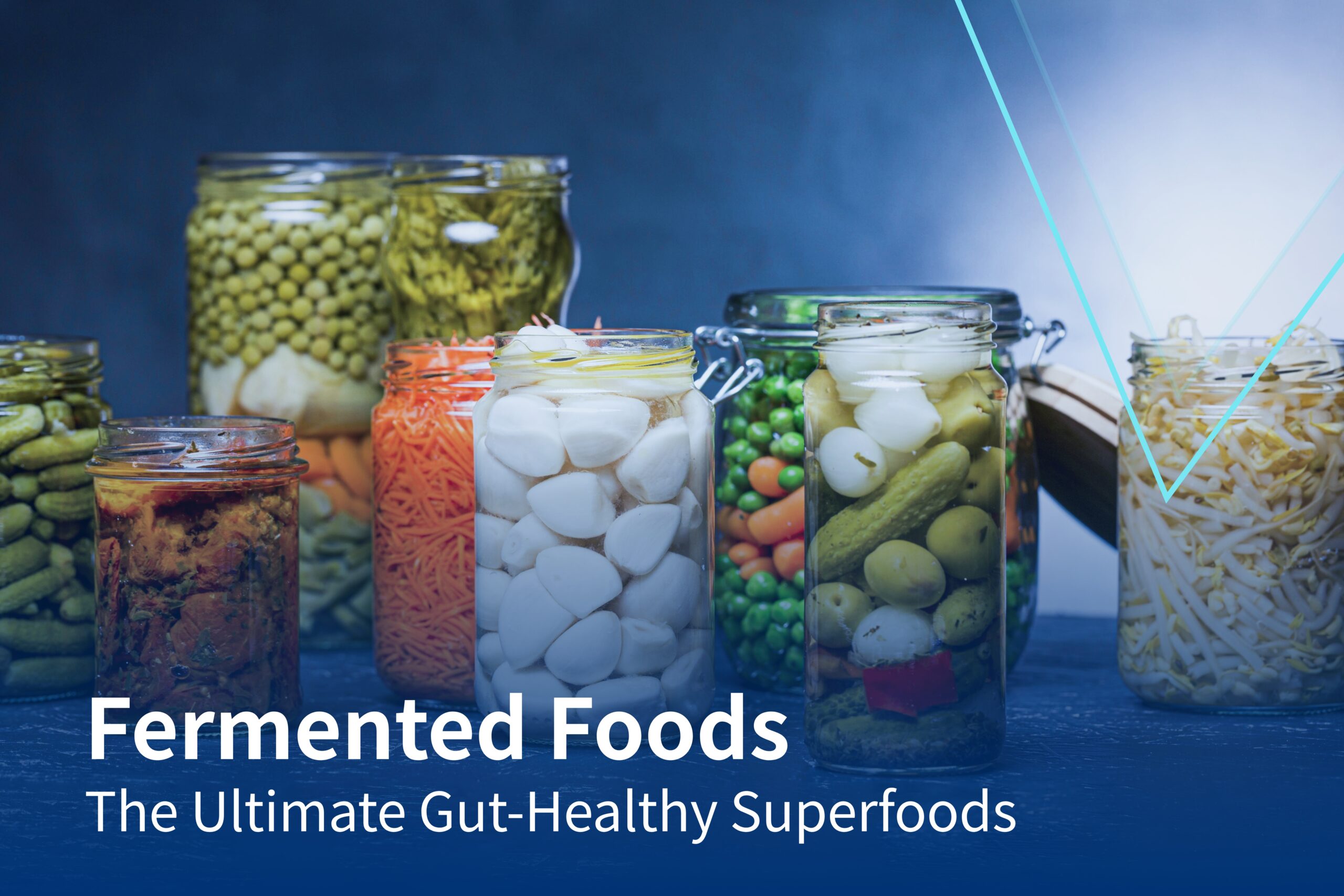 Fermented Foods: The Ultimate Gut-Healthy Superfoods!