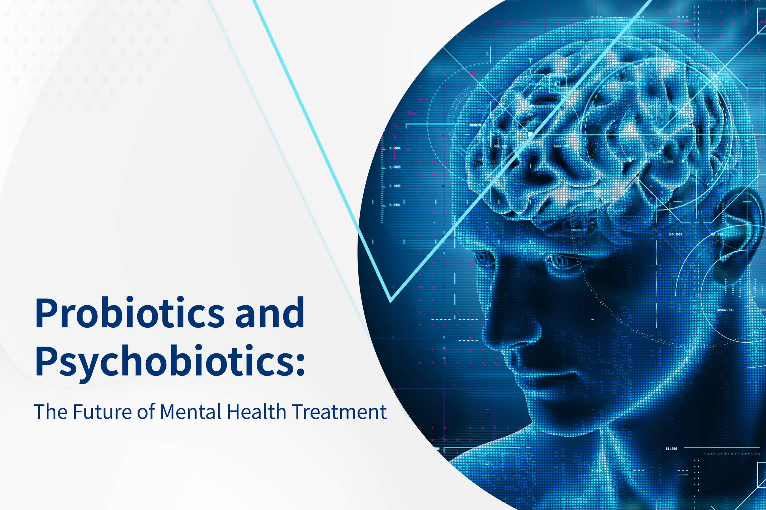 Probiotics and Psychobiotics: The Future of Mental Health Treatment